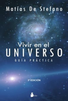 vivir en el universo: guia practica-matias de stefano-9788478087990