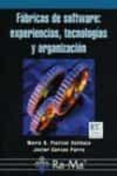 fabricas del software: experiencias, tecnologias y organizacion-mario piattini velthuis-9788478978090