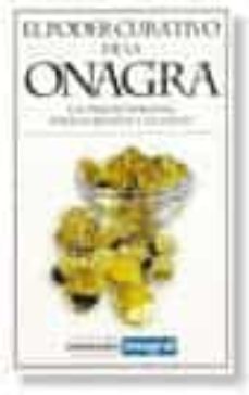 el poder curativo de la onagra: las perlas doradas para la bellez a y la salud-9788479016890