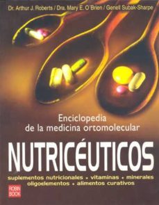 nutriceuticos: enciclopedia de la medicina ortomolecular-9788479275990