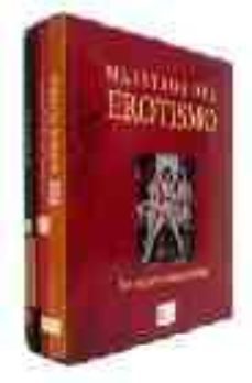 maestros del erotismo: los mejores relatos eroticos (incluye: el libro de las orgias; fuego en el cuerpo; mas alla del kama sutra)-9788479277390