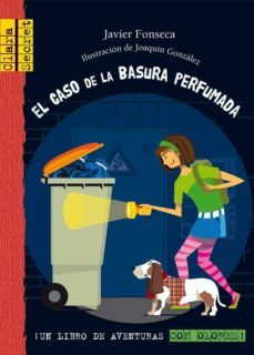 el caso de la basura perfumada (clara secret: + de 7 años)-9788479423490