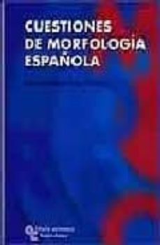 cuestiones de morfologia española-9788480047890