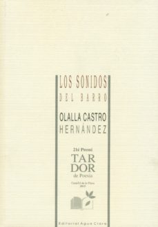 los sonidos del barro-olalla castro hernandez-9788480184090
