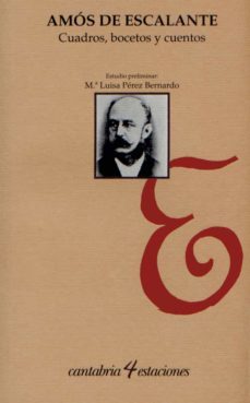 cuadros, bocetos y cuentos: amos de escalante-maria luisa perez bernardo-9788481026290