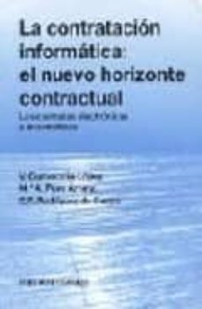 la contratacion informatica: el nuevo horizonte contractual-9788481515190