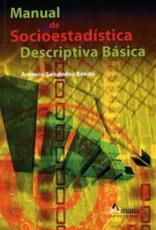 manual de socioestadistica descriptiva basica-antonio seisdedos benito-9788481963090
