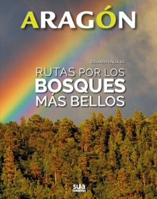 aragon. rutas por los bosques mas bellos-9788482166490
