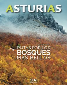 asturias. rutas por los bosques mas bellos-9788482167190