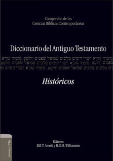 diccionario del a. t. historicos (ebook)-bill t. arnold-h.g.m. williamson-9788482679990
