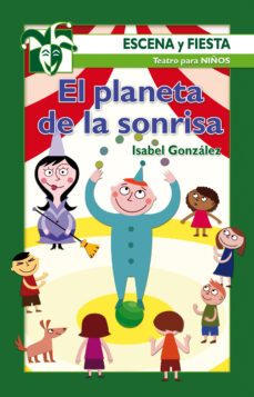 el planeta de la sonrisa-isabel gonzalez muaoz-9788483165690