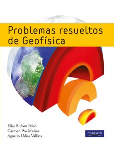 problemas resueltos de geofisica-elisa buforn peiro-9788483226490