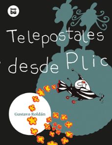 telepostales desde plic-gustavo roldan devetach-9788483439890