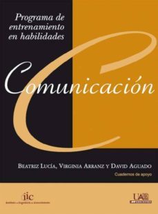 habilidades de comunicacion. programa de entrenamiento-beatriz lucia martinez-9788483441190