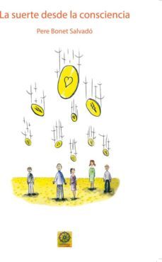 la suerte desde la consciencia-pere bonet salvado-9788483529690