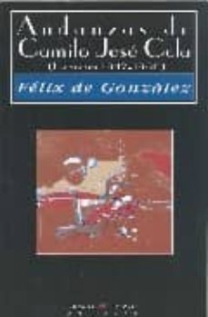 andanzas de camilo jose cela (cebreros 1947-1950)-felix de gonzalez-9788483745090