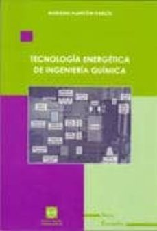 tecnologia energetica de ingenieria quimica-9788484255390