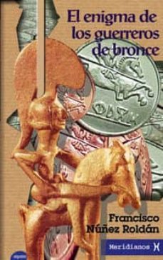 el enigma de los guerreros de bronce-9788484331490