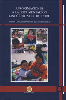 aproximaciones a la documentacion linguistica de huichol-9788484396390
