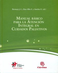 manual basico para la atencion integral en cuidados paliativos-9788484404590
