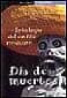dia de muertos: antologia del cuento mexicano-jorge volpi-9788484507390