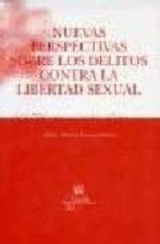 nuevas perspectivas sobre los delitos contra la libertad sexual-maria viviana caruso fontan-9788484563990