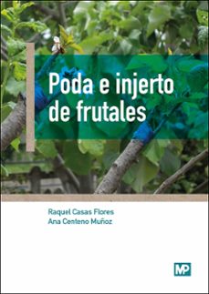 poda e injertos de frutales-raquel casas flores-9788484767190