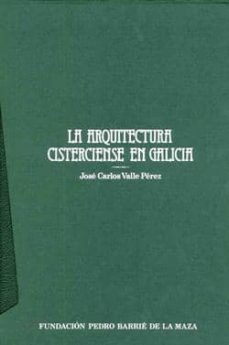 arquitectura cisterciense en galicia la obra completa-9788485728190
