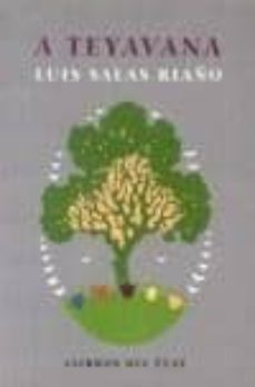 a teyavana-luis salas riaño-9788487259890