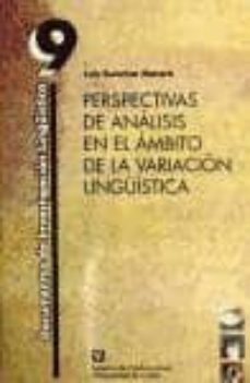 perspectivas de analisis en el ambito de la variacion linguistica-luis escoriza morera-9788488423290