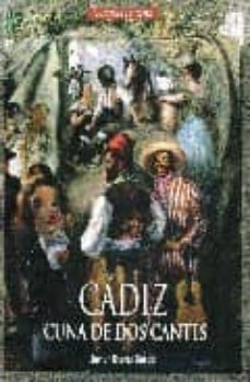 cadiz: cuna de dos cantes-9788488599490