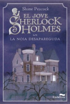 la noia desapareguda (el jove sherlock holmes)-9788489625990
