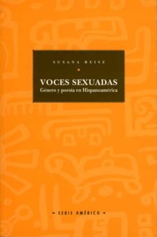 voces sexuadas genero y poesia en hispanoamerica-susana reisz-9788489727090
