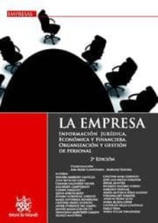 la empresa. informacion juridica, economica y financiera. organiz acion y gestion de personal ( 2ª edicion)-9788490041390
