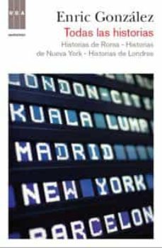 todas las historias y un epilogo: historias de londres, historias de nueva york, historias de roma-9788490061190