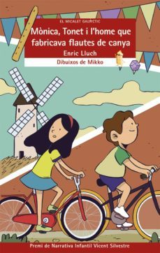 monica, tonet i l home que fabricava flautes de canya-enric lluch-9788490266090
