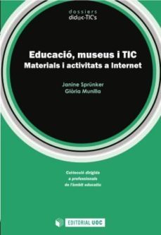 educacio, museus i tic (ebook)-janine sprunker-gloria munilla cabrillana-9788490295090
