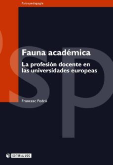 fauna academica. la profesion docente en las universidades europeas (ebook)-francesc pedro-9788490296790