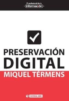 preservacion digital-miquel termens graells-9788490298190