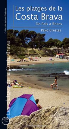les platges de la costa brava de pals a roses-9788490342190
