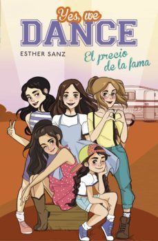 yes, we dance 4 - el precio de la fama (ebook)-esther sanz-9788490436790