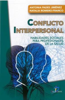 conflicto interpersonal-antonia pades jimenez-9788490524190