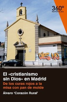cristianismo sin dios en madrid-alvaro corazon rural-9788490647790
