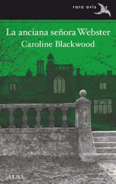 la anciana señora webster-caroline blackwood-9788490657690