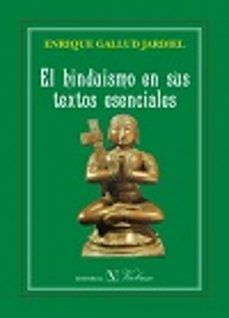 el hinduismo en sus textos esenciales-enrique gallud jardiel-9788490742990