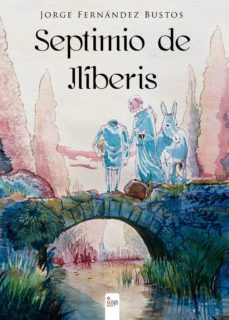 septimio de iliberis (ebook)-jorge fernandez bustos-9788490768990
