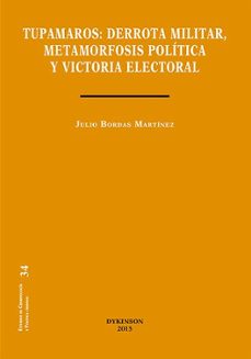 tupamaros: derrota militar, metamorfosis politica y victoria elec toral-9788490852590