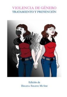 violencia de genero. tratamiento y prevencion-helena soleto muñoz-9788490856390