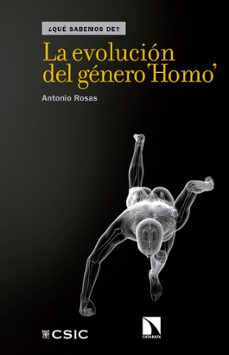la evolucion del genero homo-antonio rosas-9788490972090