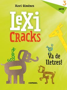 lexicracks: va de lletres! 3 anys-xavier manel gimenez bueno-9788491011590